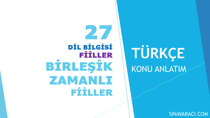 Birleşik Zamanlı Fiiller | KPSS Türkçe KPSS Türkçe birleşik zamanlı fiiller konu anlatımı kapak görseli