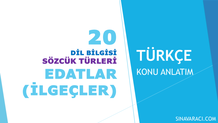 20 numaralı KPSS Türkçe Dil Bilgisi Sözcük Türleri Edatlar İlgeçler konu anlatımı kapağı