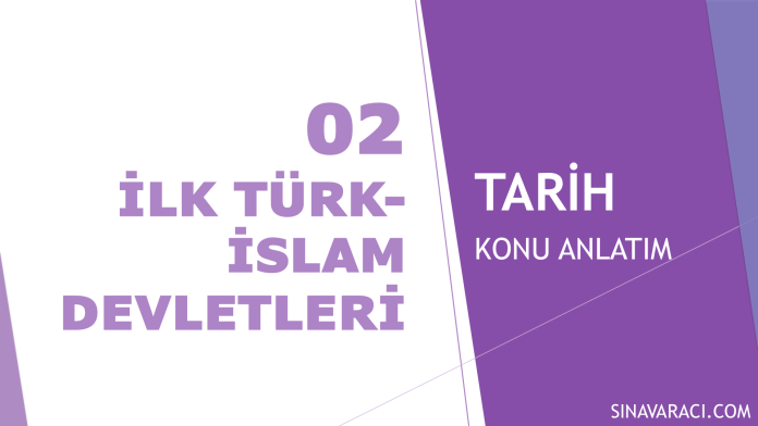 İlk Türk-İslam Devletleri KPSS Tarih Konu Anlatımı İlk Türk-İslam Devletleri KPSS Tarih konu anlatımı tek başlıklı kapak görseli