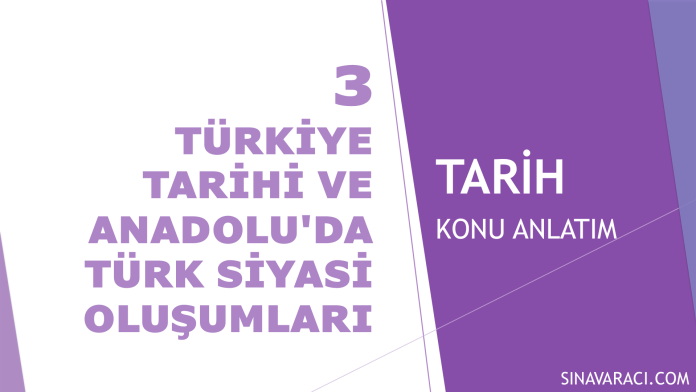 Türkiye Tarihi ve Anadolu'daki Türk Siyasi Oluşumları KPSS Tarih Konu Anlatımı Türkiye Tarihi ve Anadolu'daki Türk Siyasi Oluşumları KPSS Tarih konu anlatımı kapağı