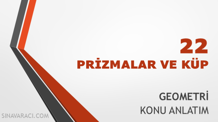 Prizmalar ve Küp TYT Geometri Konu Anlatımı TYT geometri prizmalar ve küp konu anlatımı kapağı
