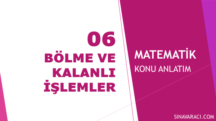 Bölme ve Kalanlı İşlemler | KPSS Matematik Konu Anlatımı Bölme ve Kalanlı İşlemler KPSS Matematik konu anlatımı kapak görseli