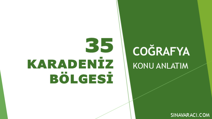 Karadeniz Bölgesi KPSS Coğrafya Konu Anlatımı Karadeniz Bölgesi KPSS coğrafya konu anlatımı kapak görseli