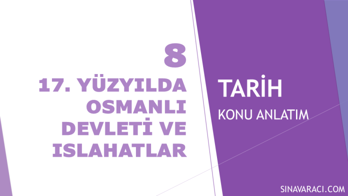 17. Yüzyılda Osmanlı Devleti ve Islahatlar | KPSS Tarih Konu Anlatımı 17. Yüzyılda Osmanlı Devleti ve Islahatlar KPSS Tarih konu anlatımı kapak görseli