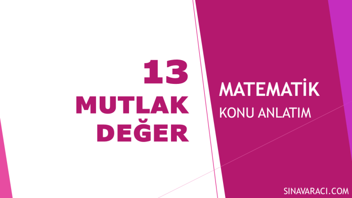 Mutlak Değer - KPSS Matematik Konu Anlatımı Mutlak değer KPSS Matematik konu anlatımı kapak görseli
