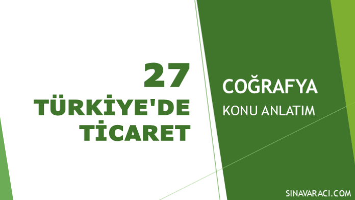 Türkiye'de Ticaret KPSS Coğrafya Konu Anlatımı Türkiye'de Ticaret KPSS Coğrafya konu anlatımı kapak görseli