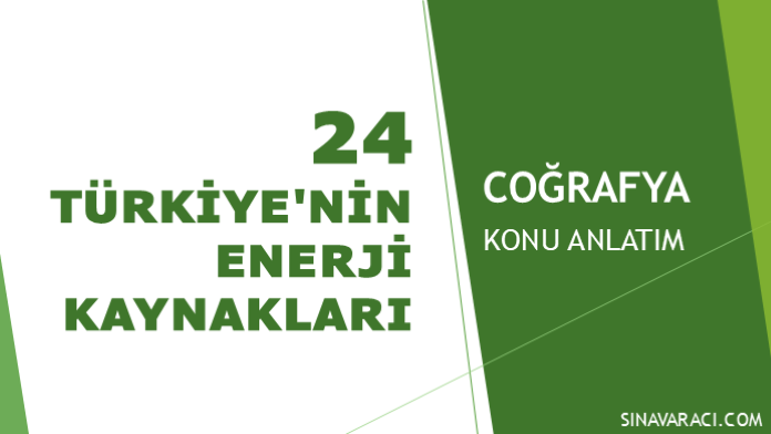 Türkiye'nin Enerji Kaynakları KPSS Coğrafya Konu Anlatımı Türkiye'nin enerji kaynakları KPSS Coğrafya konu anlatımı kapağı