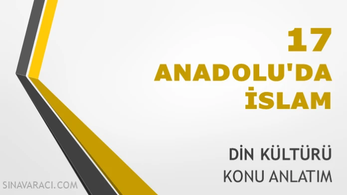 Anadolu'da İslam TYT Din Kültürü Konu Anlatımı TYT Din Kültürü Anadolu'da İslam konu anlatımı kapağı