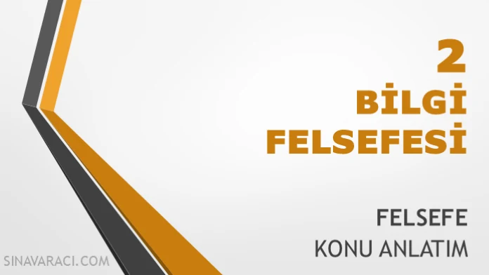 TYT Bilgi Felsefesi Konu Anlatımı TYT bilgi felsefesi konu anlatımı kapağı