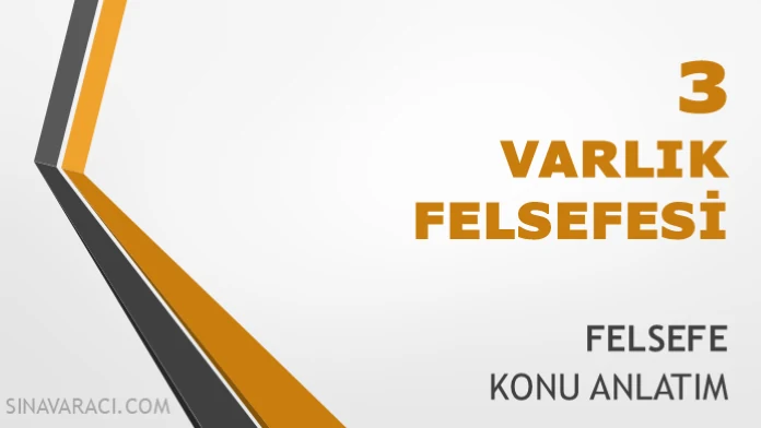 TYT Varlık Felsefesi Konu Anlatımı TYT Felsefe varlık felsefesi konu anlatımı kapağı